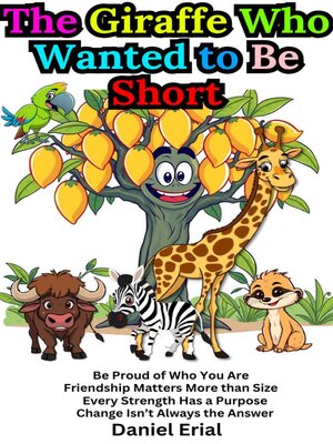 cover image of The Giraffe Who Wanted to Be Short